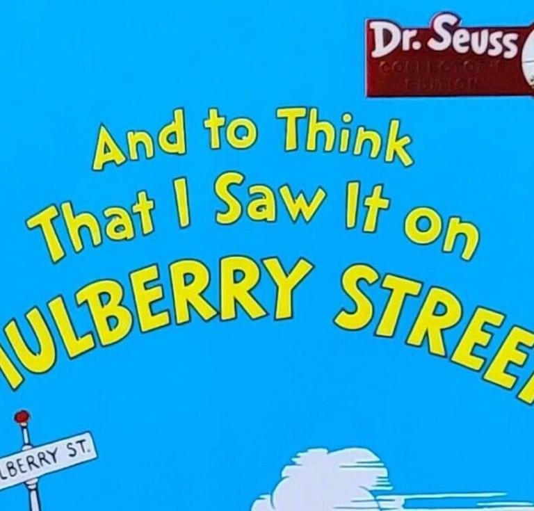 And to Think That I Saw It on Mulberry Street