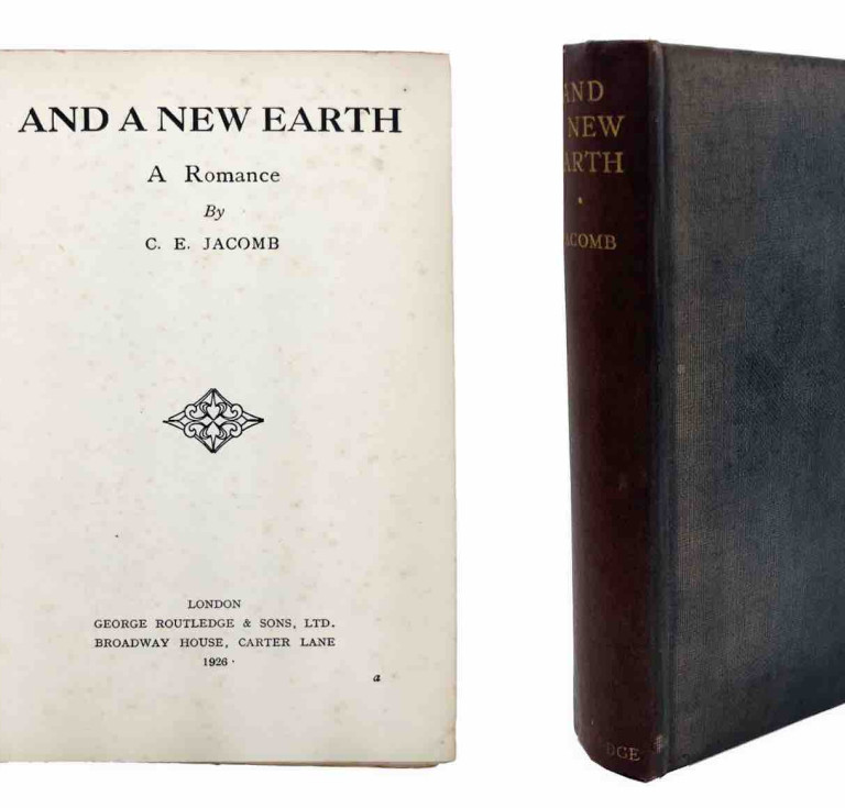 And a New Earth. A Romance by Charles Ernest Jacomb